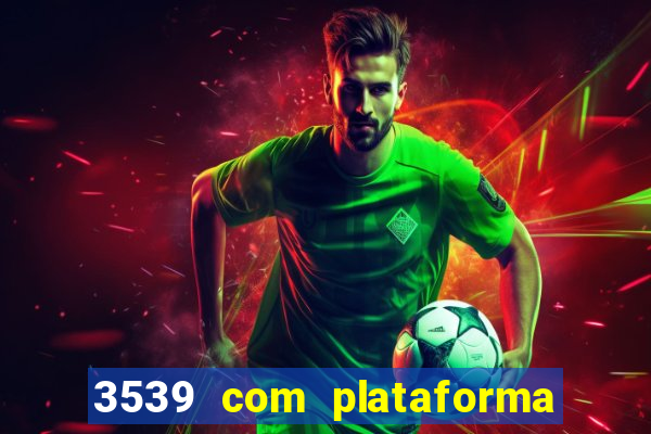 3539 com plataforma de jogos